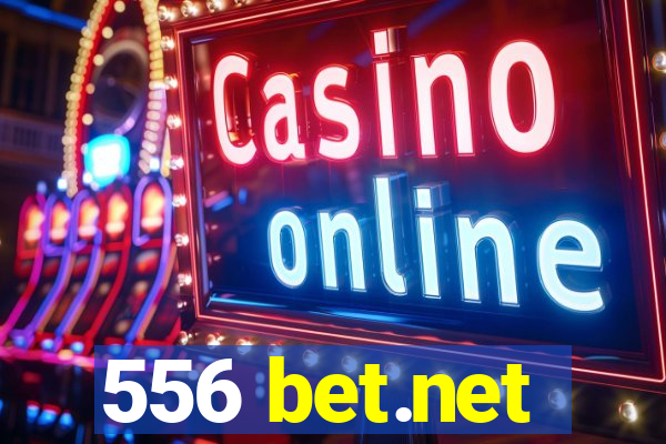 556 bet.net